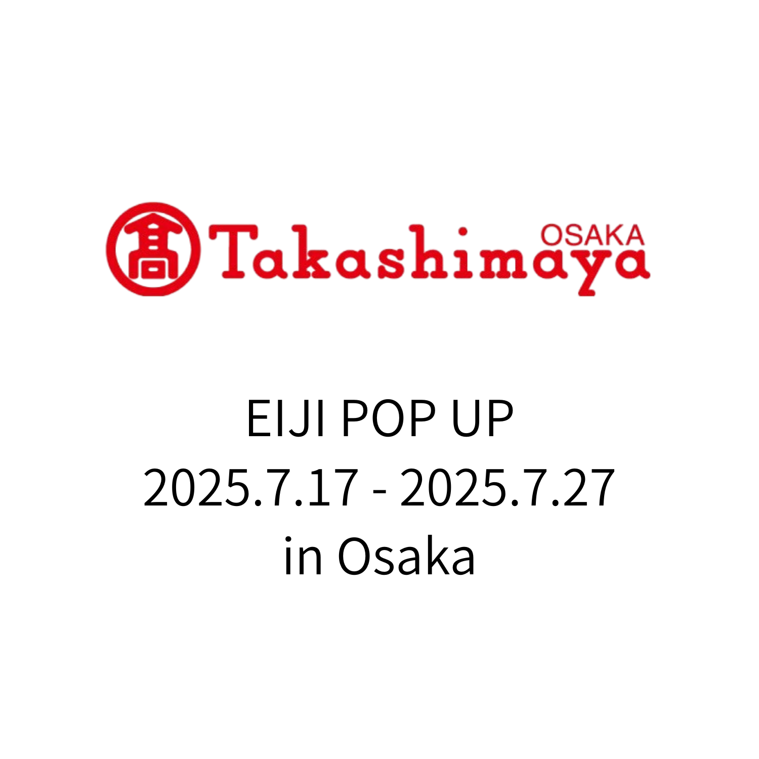 大阪高島屋　【2025/7/16-7/27】
